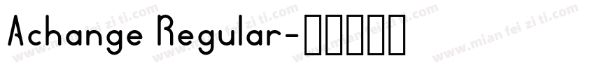 Achange Regular字体转换